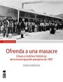 Ofrenda a una masacre. Claves e indicios históricos de la emancipación pampina de 1907.