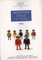 Argentina, Chile y sus vecinos: Las relaciones bilaterales en el Cono Sur (Tomo I)