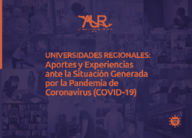 Universidades Regionales presentan publicación con acciones impulsadas en respuesta a la Pandemia por COVID-19