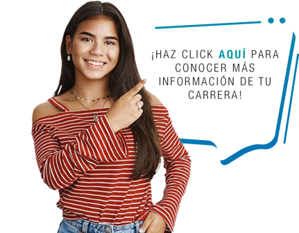 Clic aquí para conocer más información de tu carrera