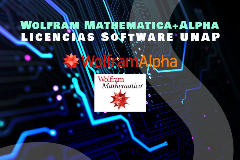 UNAP cuenta con licencias de innovadores Softwares Wolfram Mathematica + Alpha