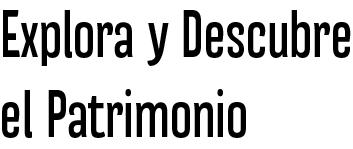 Texto Explora y Descubre el patrimonio desde casa
