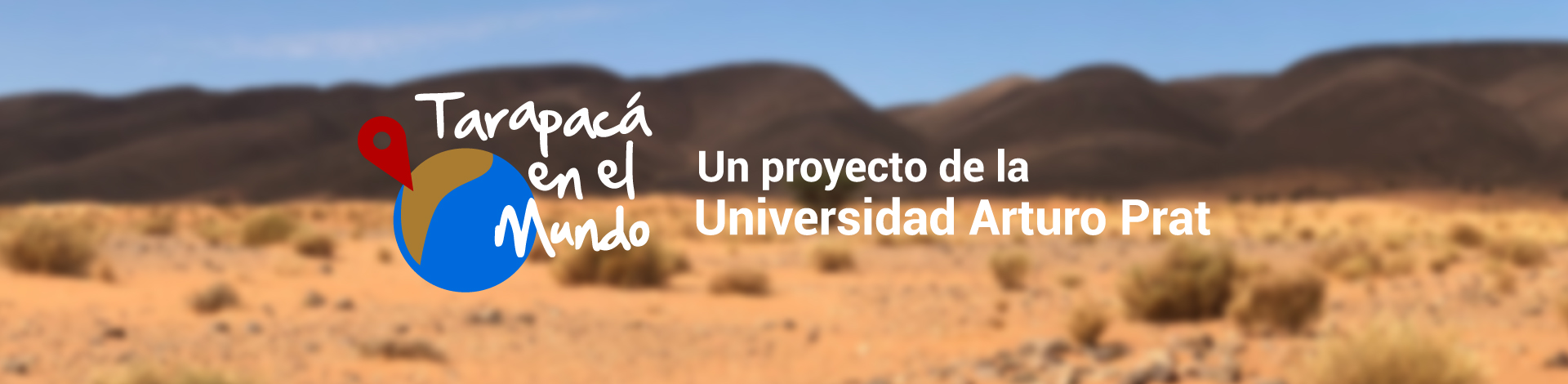 Banner Portal Patrimonial - Tarapaca en el mundo