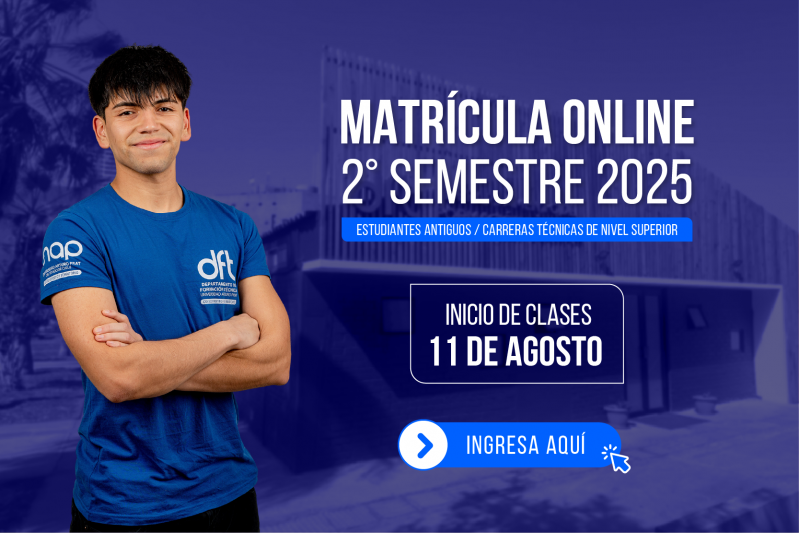 Proceso Matrícula 2do Semestre 2025 para Carreras Técnicas